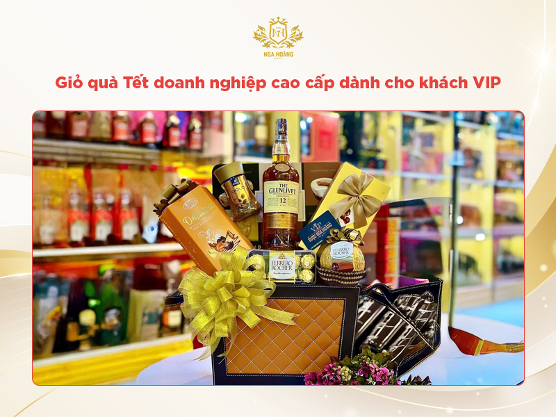 Giỏ quà Tết doanh nghiệp  cao cấp dành cho khách vip