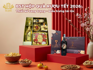 BST hộp quà rượu Tết 2026: thiết kế sang trọng – biểu trưng tài lộc