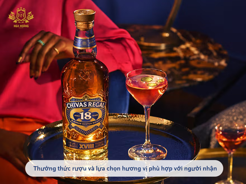 Lựa chọn hương vị rượu phù hợp với người nhận
