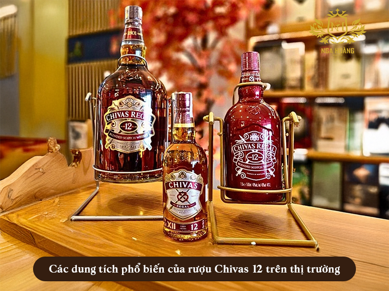 Các dung tích phổ biến của rượu Chivas 12 trên thị trường