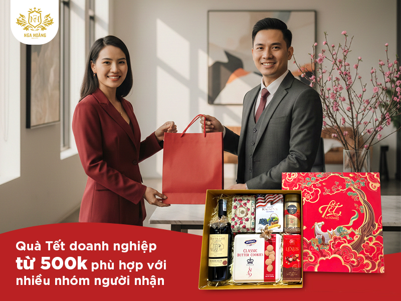 Hộp quà Tết doanh nghiệp từ 500k - Giải pháp quà biếu chỉn chu, tối ưu ngân sách