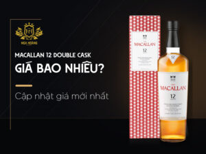 Macallan 12 Double Cask giá